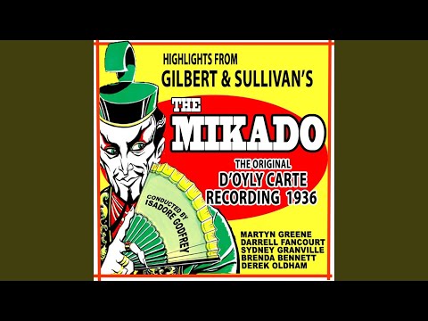 The Mikado, Act l: "Behold the Lord High Executioner"