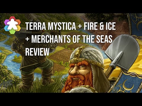 Terra Mystica + Fire & Ice + Merchants of the Seas Review
