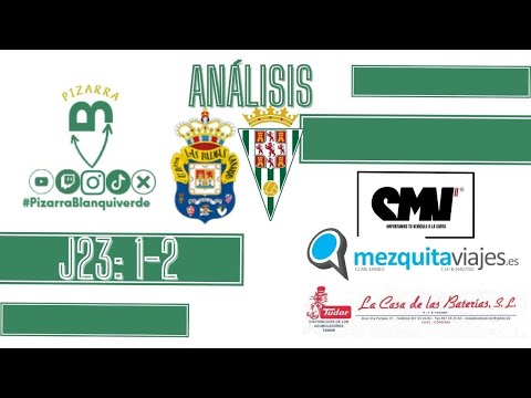 4x23 ANÁLISIS UD LAS PALMAS VS CÓRDOBA