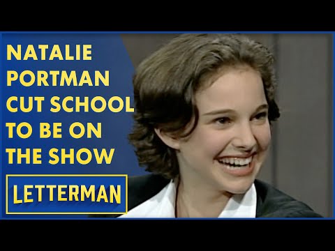 Natalie Portman Cut School To Be On The Show | Letterman