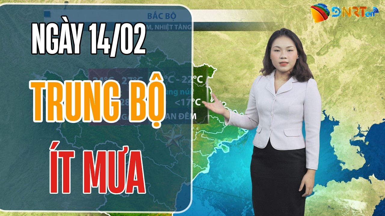 Dự báo thời tiết 14-16/02 | Duyên hải miền Trung ít mưa, nắng ấm; Nam Bộ ngày nắng ráo