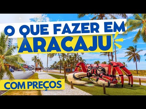 What to do in ARACAJU with Updated Prices. Complete Itinerary in Sergipe with Beaches and Tours