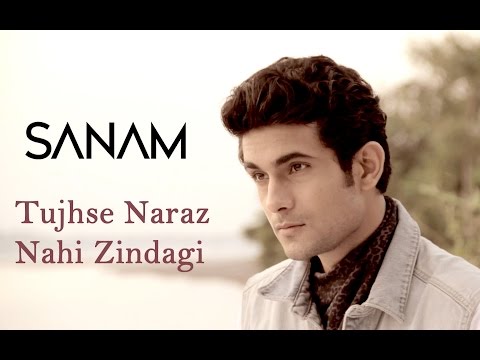 Tujhse Naraz Nahi Zindagi | Sanam