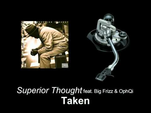 Superior Thought feat. Big Frizz & OphQi - Taken