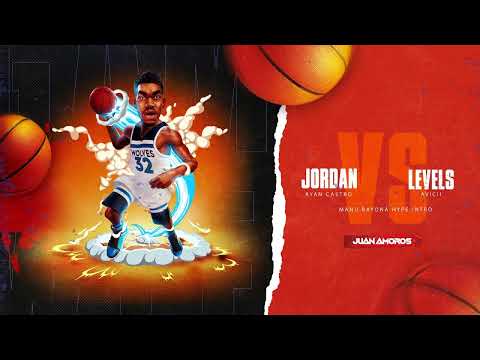 Jordan x Levels - Ryan Castro x Avicii (Juan Amorós Mashup)