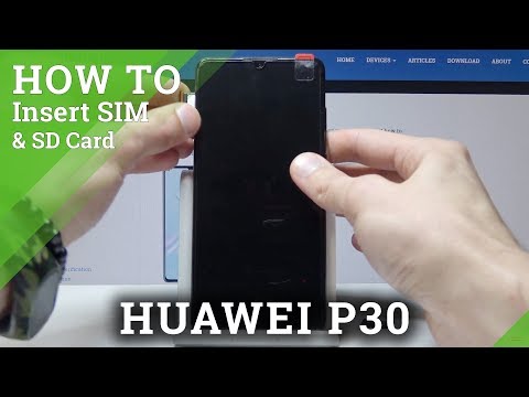 How to Insert SIM in HUAWEI P30 - Set Up Nano SIM