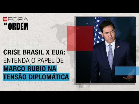 Crise Brasil-EUA: entenda o papel de Marco Rubio na tensão diplomática | Fora da Ordem