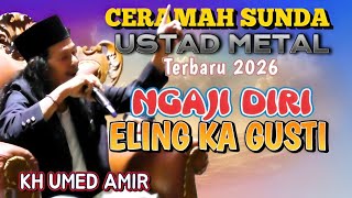 Download lagu CERAMAH KIYAI METAL  KH UMED AMIR TERBARU 2026 mp3