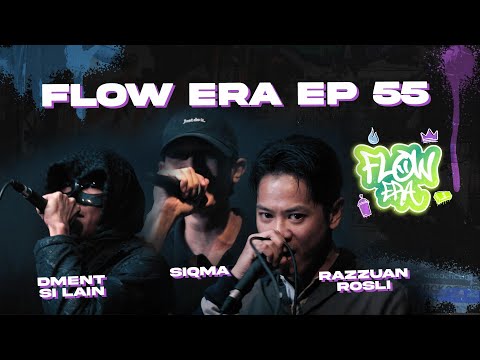 Flow ERA EP 55: Dment Si Lain, Razzuan Rosli & Siqma