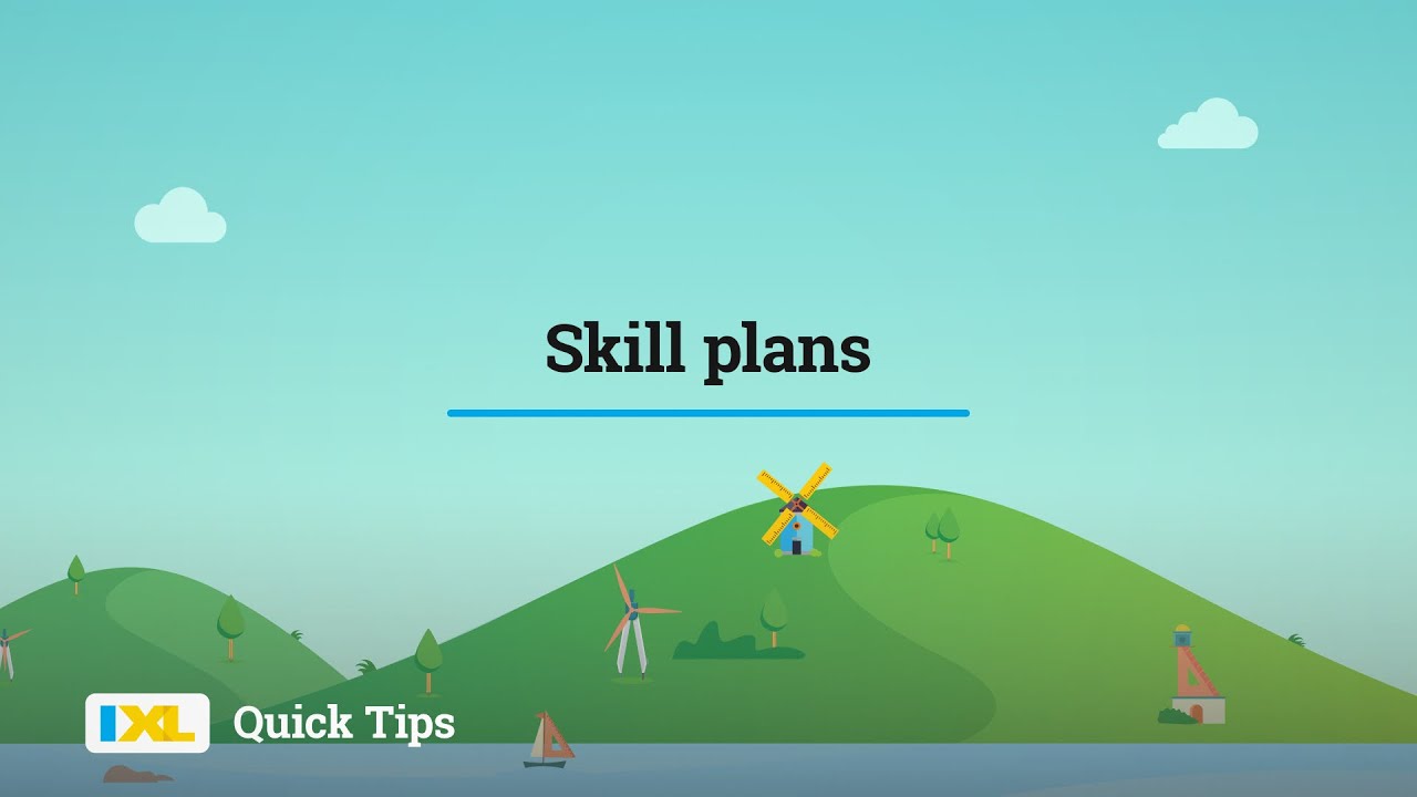 IXL Quick Tip: Skill plans
