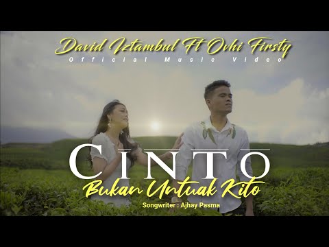 Ovhi Firsty feat David Iztambul - Cinto Bukan Untuak Kito [Official Music Video]