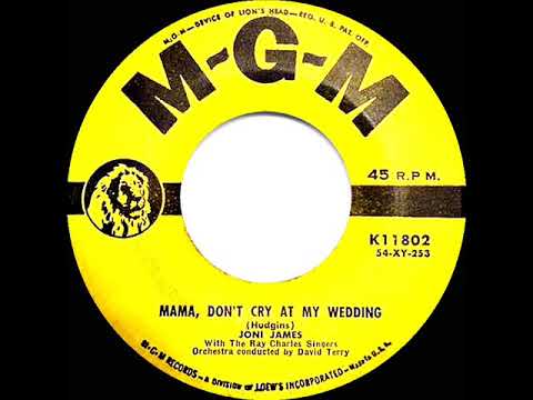 1954 HITS ARCHIVE: Mama, Don't Cry At My Wedding - Joni James