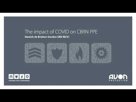 Avon Protection Webinar | The Impact of COVID on CBRN PPE with Hamish de Bretton-Gordon