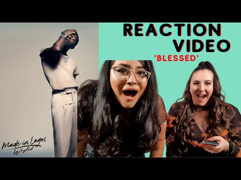 Just Vibes Reaction / Wizkid - Blessed ft Damian Marley / MADE IN LAGOS