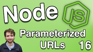 Parameterized URLs and Query String Parameters - Node.js Tutorial 16