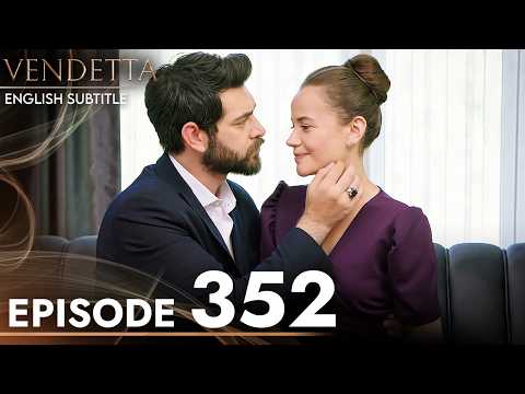 Vendetta - Episode 352 English Subtitled | Kan Cicekleri