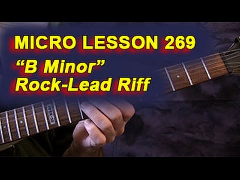 Micro Lesson 269: "B Minor" Rock-Lead Riff