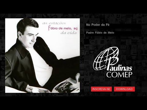 Fábio de Melo - No poder da fé - Padres