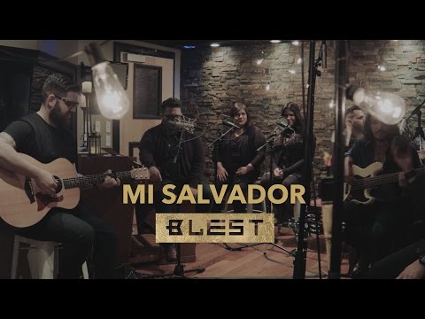 Mi Salvador (Acústico) - Blest