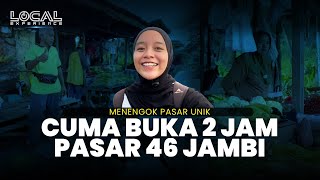 Menengok Pasar Unik yang Buka 2 Jam di Jambi, Menjual Beragam Hasil Bumi dan Ikan Segar