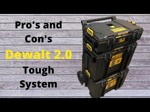 Pro's and Con's Dewalt Tough System 2.0