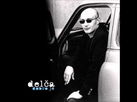 Delča - Dobro je