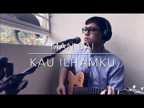 Kau Ilhamku - Man Bai (Ezi Shah acoustic cover)