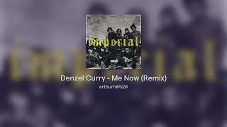 Denzel Curry - Me Now (Remix)