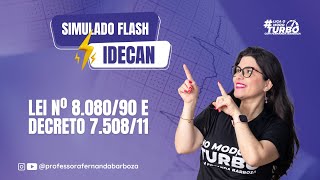 Simulado IDECAN | SESAP/RN | Lei. nº 8.080/90 e Dec. 7.508/11