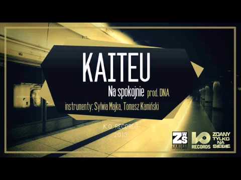 Kaiteu - Na spokojnie (prod. DNA)