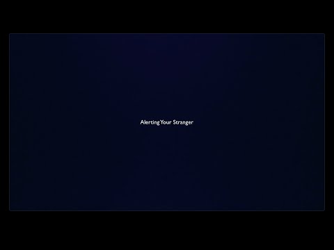 Alert Your Stranger