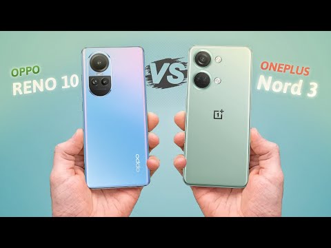 OPPO Reno 10 Vs OnePlus Nord 3