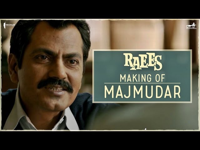 Raees | Making Of The Character Majmudar | Nawazuddin Siddiqui, Shah Rukh Khan