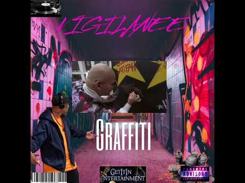 VIGILANEE - "Grafitti" ((Audio Video)) #GetItInEnt #EffectiveThoughtsProductions #HipHop