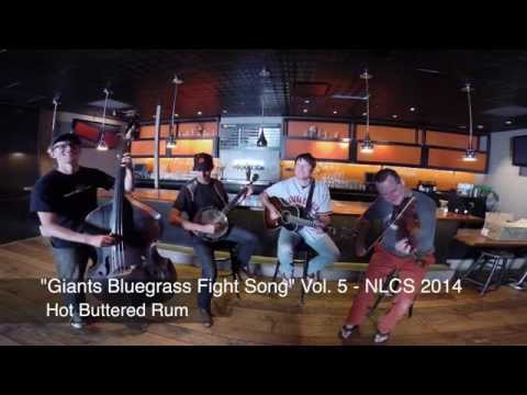 SF Giants Bluegrass Fight Song, Vol.5 - NLCS 2014 - Hot Buttered Rum