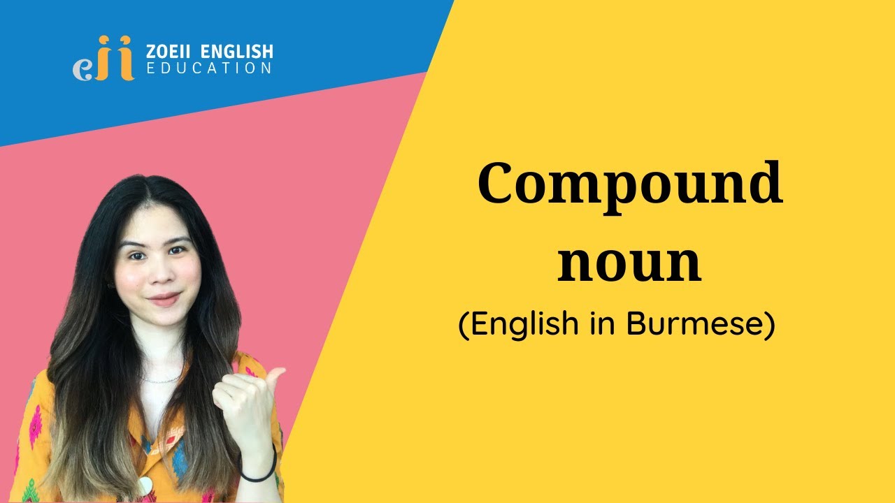 1.8 Compound Nouns : Basic Grammar Series | Zoeii English Education