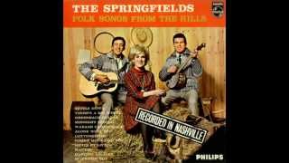 The Springfields  "Silver Threads and Golden Needles"