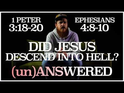 Did Jesus Descend into Hell? | (un)ANSWERED