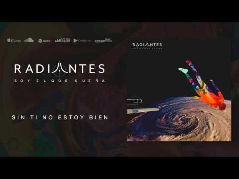Radiantes - Sin Ti No Estoy Bien (Cover Audio)