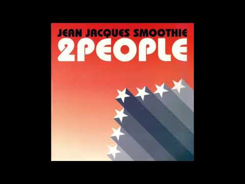 Jean Jacques Smoothie - 2 People (Mirwais Extended Mix)