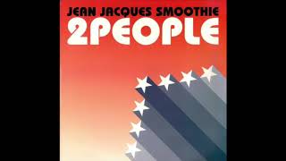 Jean Jacques Smoothie - 2 People (Mirwais Extended Mix)