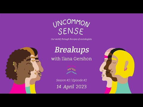 Uncommon Sense Season 2 Episode 2: Breakups