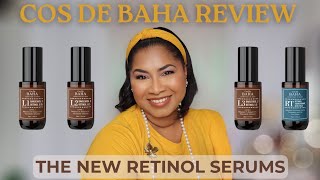 The New Cos De Baha Retinols 🌟 REVIEW 🌟 L1, L2, L3, RT |Sheri Approved