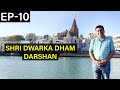 EP 10 Shri Dwarka Dham Temple Visit Khichdi Osaman And Market Visit