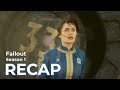 Fallout RECAP Season 1