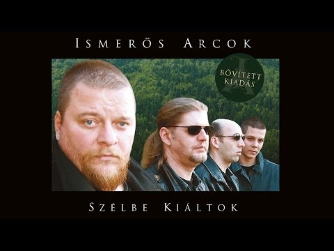 Ismerős Arcok - Szélbe kiáltok (Full album 2005) - [Remaster 2012]