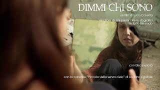 Dimmi chi sono - Official Trailer