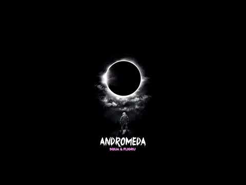 Squa x Fligru - Andromeda (prod. BarTie)