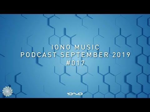 IONO Music Podcast #017 - September 2019