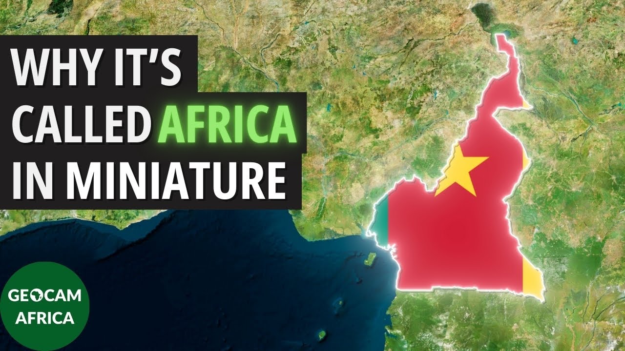 The Geography of Cameroon